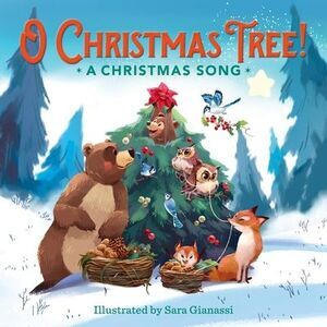 O Christmas Tree!: A Christmas Song -- Running Press